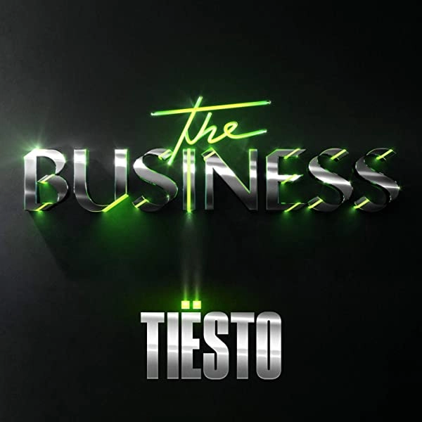 Tiesto - The Business kiemelt képe